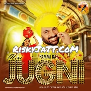 Taur Pammi Bai mp3 song download, Meri Jugni Pammi Bai full album mp3 song