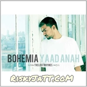 Yaad Anah Bohemia mp3 song download, Yaad Anah Bohemia full album mp3 song