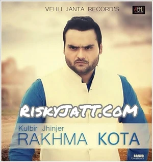 Rakhwan Kota Kulbir Jhinjer mp3 song download, Rakhwan Kota Kulbir Jhinjer full album mp3 song