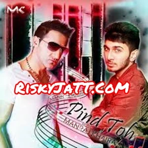 Pind Toh Manny Khaira mp3 song download, Pind Toh Manny Khaira full album mp3 song