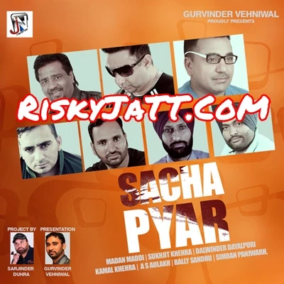Karza Maa Da Kamal Khaira mp3 song download, Sacha Pyar Kamal Khaira full album mp3 song