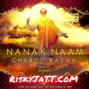 Nanak Naam Popsy, Bhai Davinder Singh Sodhi mp3 song download, Nanak Naam Chardi Kalah Popsy, Bhai Davinder Singh Sodhi full album mp3 song
