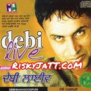 Kiyon_Manna Ch Farak Painde Ne Debi Makhsospuri mp3 song download, Debi Live Debi Makhsospuri full album mp3 song