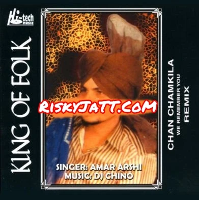 Cheti Kyon Ni Milde DJ Chino, Amar Arshi mp3 song download, King of Folk DJ Chino, Amar Arshi full album mp3 song