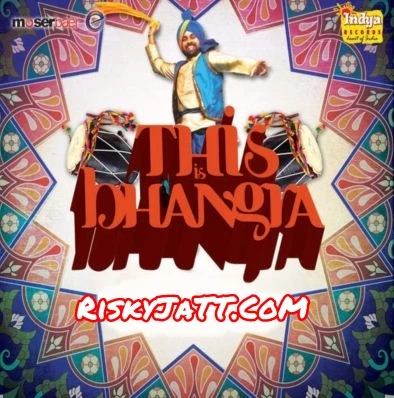 Sun Baliyeh Kulvinder Singh Johal mp3 song download, This Is Bhangra Kulvinder Singh Johal full album mp3 song
