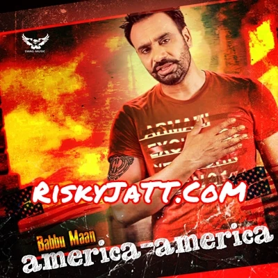 America America Babbu Maan mp3 song download, America America Babbu Maan full album mp3 song