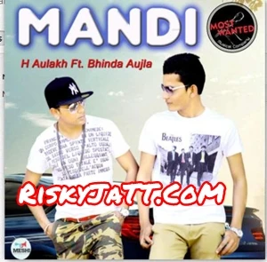 Mandi H Aulakh, Bhinda Aujla mp3 song download, Mandi H Aulakh, Bhinda Aujla full album mp3 song