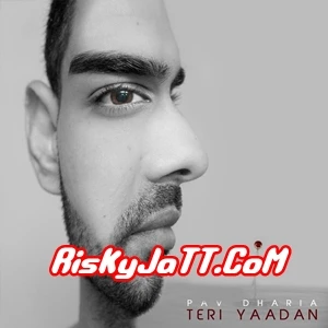 Teri Yaadan Pav Dharia mp3 song download, Teri Yaadan Pav Dharia full album mp3 song