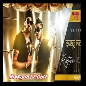 Swag Mera Desi Hai Ft Raftaar Manj Musik RDB mp3 song download, Swag Mera Desi Hai Manj Musik RDB full album mp3 song