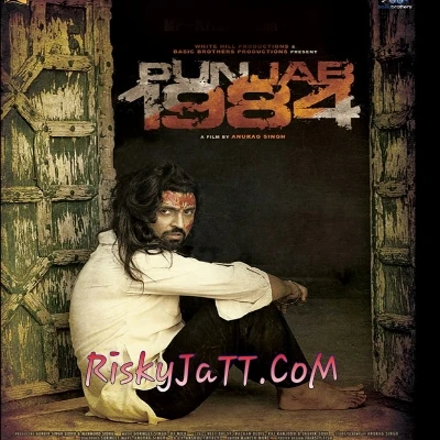 Sodha Laun Nu - Punjab 1984 Diljit Dosanh mp3 song download, Sodha Laun Nu (Punjab 1984) Diljit Dosanh full album mp3 song