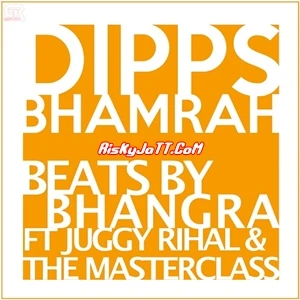 Beats By Bhangra Dipps Bhamrah mp3 song download, Beats By Bhangra Dipps Bhamrah full album mp3 song