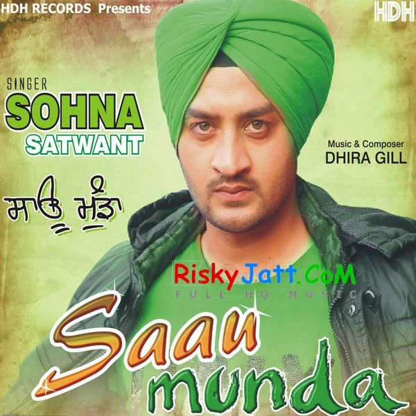 Saau Munda Sohna Satwant mp3 song download, Saau Munda Sohna Satwant full album mp3 song