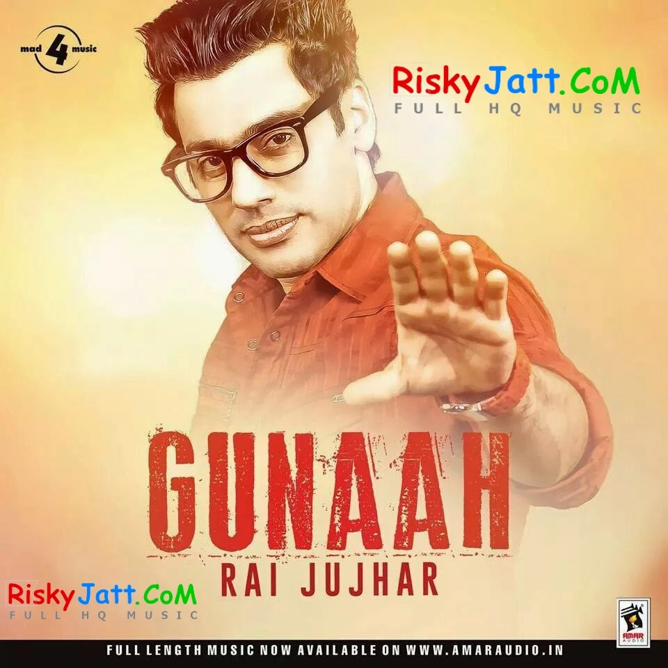 Gandasi Rai Jujhar mp3 song download, Gunaah Rai Jujhar full album mp3 song