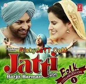 Jatti Harjit Harman mp3 song download, Jatti Harjit Harman full album mp3 song