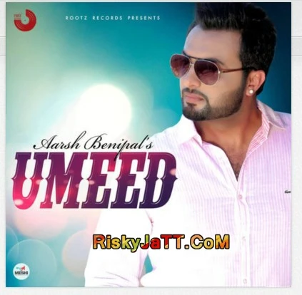 Umeed Aarsh Benipal mp3 song download, Umeed Aarsh Benipal full album mp3 song