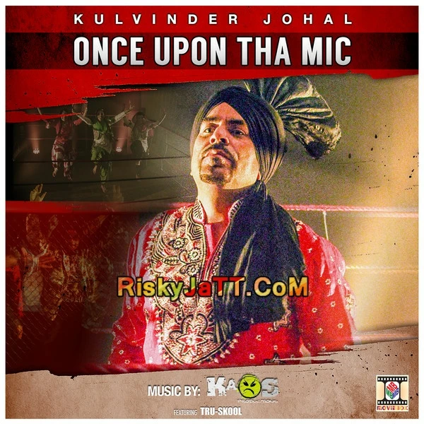 Nachauna Jaan De (feat  Jaswinder Jassi) Kulvinder Johal mp3 song download, Once Upon Tha Mic Kulvinder Johal full album mp3 song
