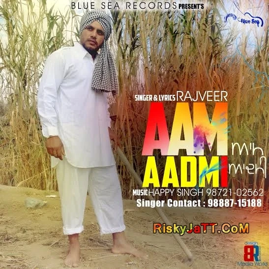 Aam Aadmi Rajveer mp3 song download, Aam Aadmi Rajveer full album mp3 song