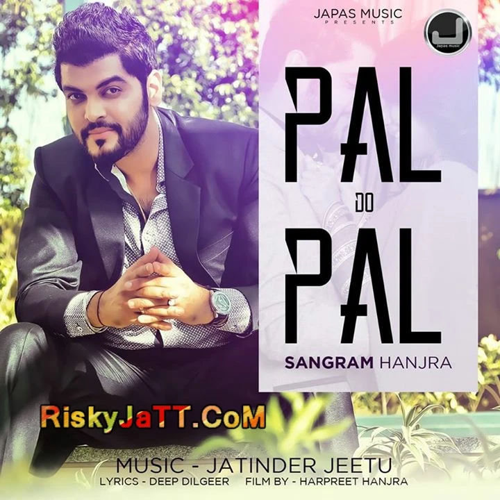 Pal Do Pal Ft Jatinder Jeetu Sangram mp3 song download, Pal Do Pal Sangram full album mp3 song