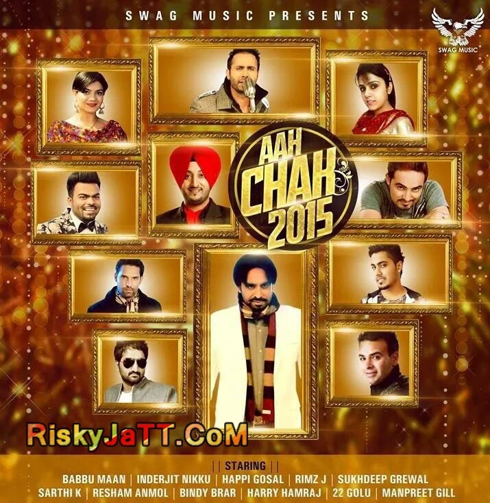 Colony (Aah Chak 2015) Happi Gosal, Babbu Maan mp3 song download, Colony (Aah Chak 2015) Happi Gosal, Babbu Maan full album mp3 song