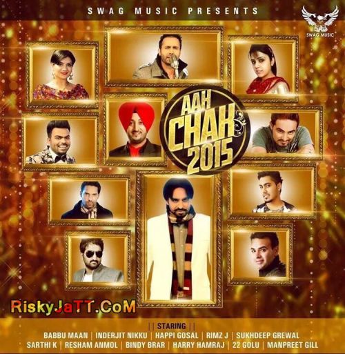 Colony (Ft Babbu Maan) Happi Gosal mp3 song download, Aah Chak 2015 Happi Gosal full album mp3 song