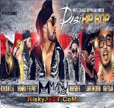 Desi Hip Hop Manj Musik, Raxstar, Roach Killa, Badshah, Raftaar mp3 song download, Desi Hip Hop Manj Musik, Raxstar, Roach Killa, Badshah, Raftaar full album mp3 song