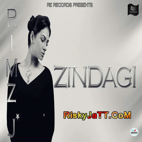 Zindagi Rimz J mp3 song download, Zindagi Rimz J full album mp3 song