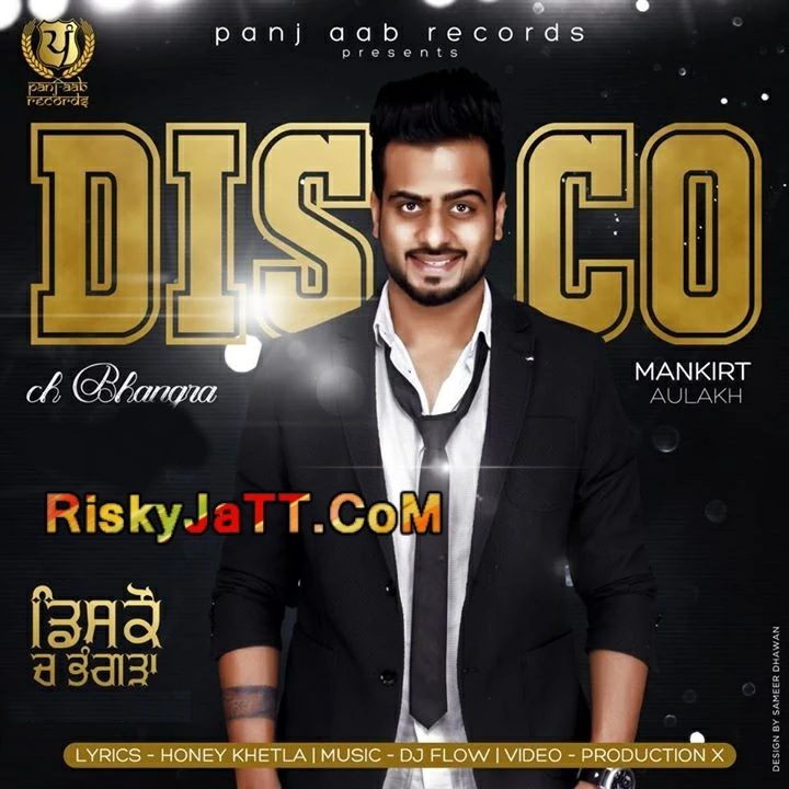 Disco Ch Bhangra Mankirt Aulakh mp3 song download, Disco Ch Bhangra Mankirt Aulakh full album mp3 song