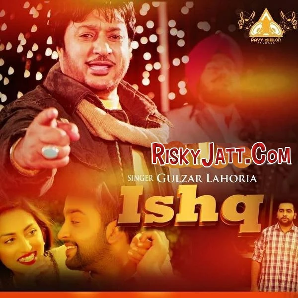 Ishq Gulzar Lahoria mp3 song download, Ishq Gulzar Lahoria full album mp3 song