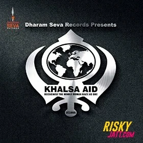 Khalsa Aid ft. Charanjit Ahuja Durga Rangila mp3 song download, Khalsa Aid Durga Rangila full album mp3 song