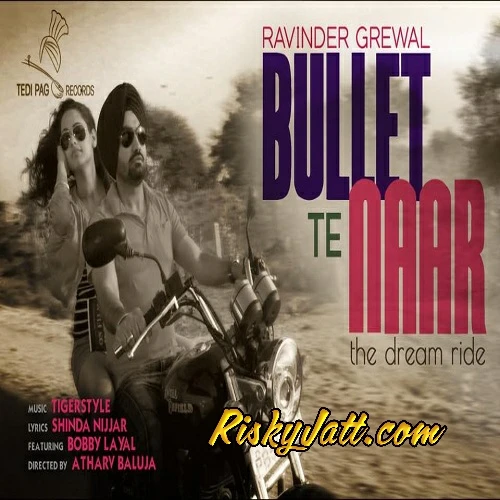 Bapu Das Gaya Ravinder Grewal mp3 song download, Bullet Te Naar Ravinder Grewal full album mp3 song