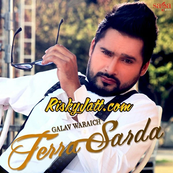 Terra Sarda Galav Waraich mp3 song download, Terra Sarda Galav Waraich full album mp3 song