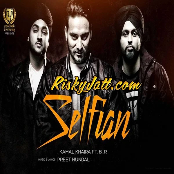Selfian feat. B.I.R Kamal Khaira mp3 song download, Selfian feat. B.I.R Kamal Khaira full album mp3 song