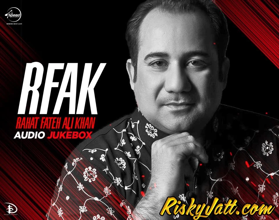 Akhiyan Rahat Fateh Ali Khan mp3 song download, RFAK (2015) Rahat Fateh Ali Khan full album mp3 song
