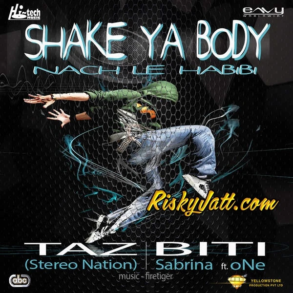 Shake Ya Body (Nach Le Habibi) Taz, Stereo Nation, Biti mp3 song download, Shake Ya Body (Nach Le Habibi) Taz, Stereo Nation, Biti full album mp3 song