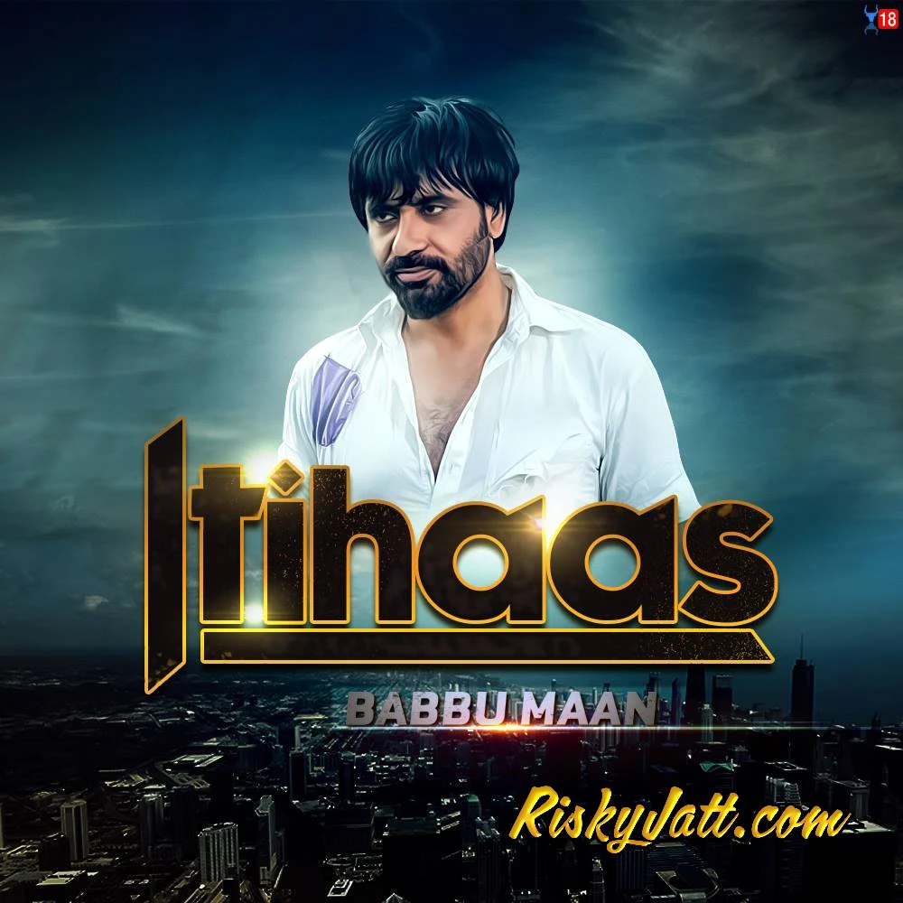 Itihaas (Promo) Babbu Maan mp3 song download, Itihaas (Promo) Babbu Maan full album mp3 song