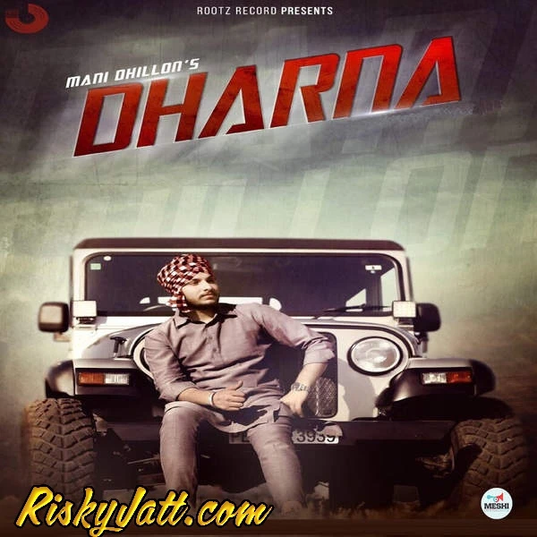 Dharna Ft. Lil Daku Mani Dhillon mp3 song download, Dharna Mani Dhillon full album mp3 song