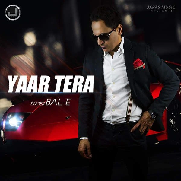 Yaar Tera Ft Deep Jandu BalE mp3 song download, Yaar Tera BalE full album mp3 song