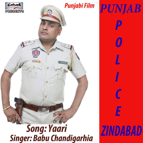 Yaari (From Punjab Police Zindabad) Babu Chandigarhia mp3 song download, Yaari (From Punjab Police Zindabad) Babu Chandigarhia full album mp3 song
