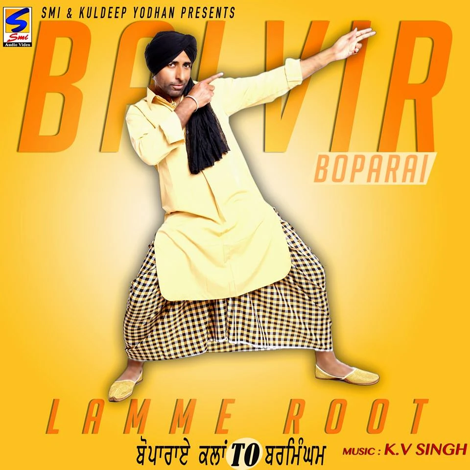 Lamme Root k.v Singh Balvir Boparai mp3 song download, Lamme Root Balvir Boparai full album mp3 song
