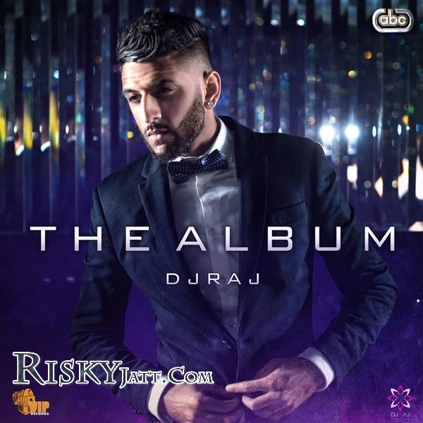 Jago (feat. Bakshi Billa & Sarbjit Kaur) DJ Raj mp3 song download, The Album DJ Raj full album mp3 song