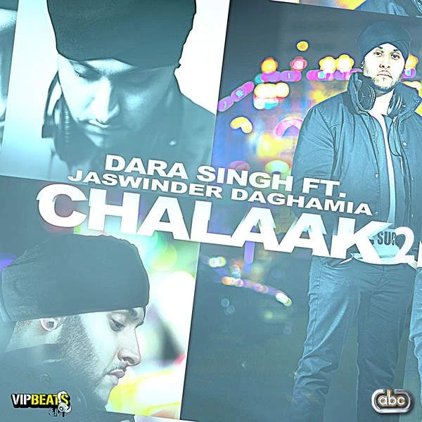 Chalaak - Desi Mix Dara Singh, Jaswinder Daghamia mp3 song download, Chalaak - Desi Mix Dara Singh, Jaswinder Daghamia full album mp3 song