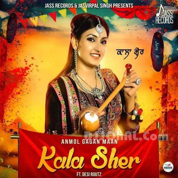 Kala Sher Anmol Gagan Maan mp3 song download, Kala Sher Anmol Gagan Maan full album mp3 song