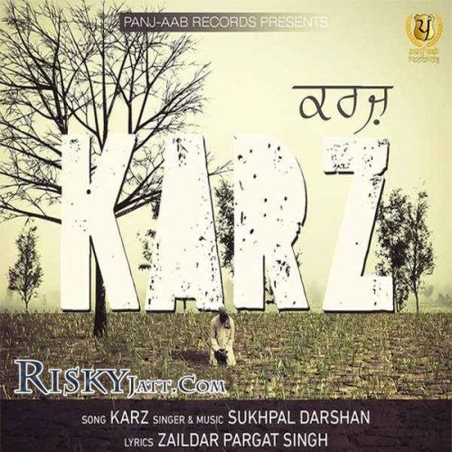 Karz Sukhpal Darshan mp3 song download, Karz Sukhpal Darshan full album mp3 song