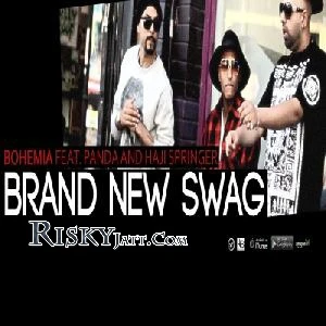 Brand New Swag Remix Bohemia, Haji Springer mp3 song download, Brand New Swag Remix Bohemia, Haji Springer full album mp3 song