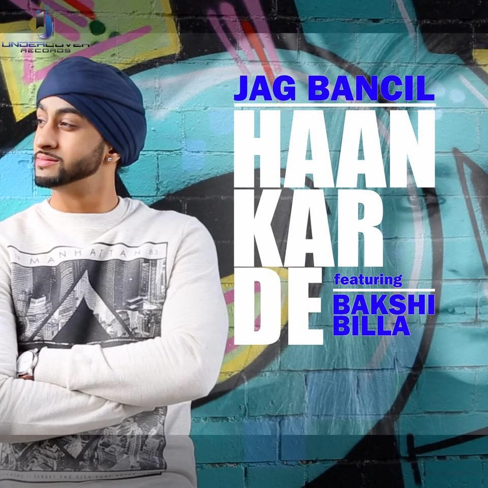 Haan Kar De (feat Bakshi Billa) Jag Bancil mp3 song download, Haan Kar De Jag Bancil full album mp3 song