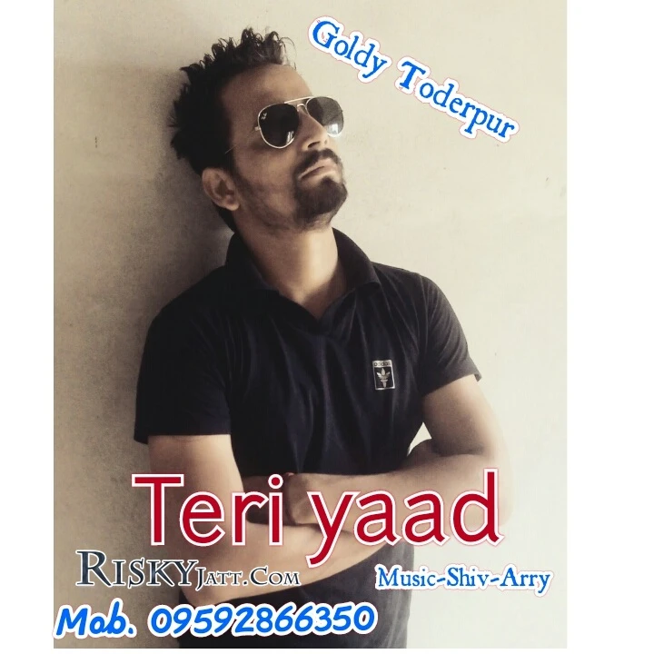 Teri yaad Goldy Toderpur mp3 song download, Teri yaad Goldy Toderpur full album mp3 song