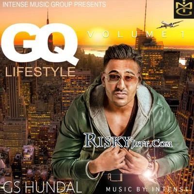 Perfect Match (Ft Intense) GS Hundal mp3 song download, Gq Lifestyle Vol 1 GS Hundal full album mp3 song