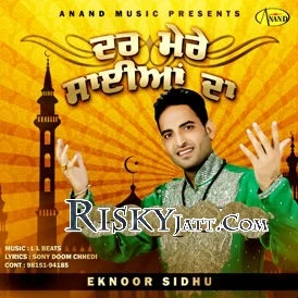 Dar Mere Saiyan Da Eknoor Sidhu mp3 song download, Dar Mere Saiyan Da Eknoor Sidhu full album mp3 song