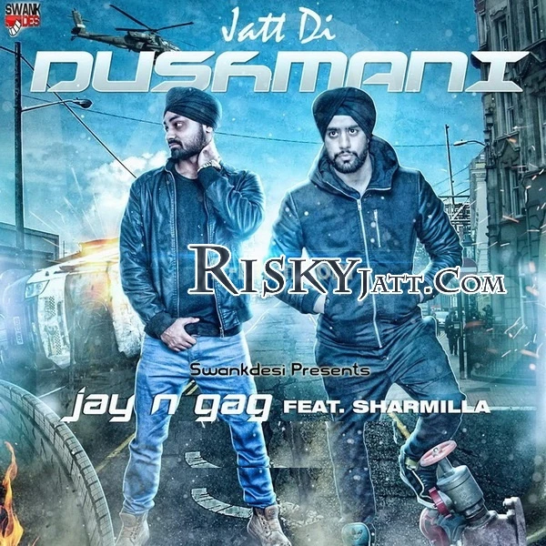 Jatt Di Dushmani Jay N Gag, G Sharmilla mp3 song download, Jatt Di Dushmani Jay N Gag, G Sharmilla full album mp3 song