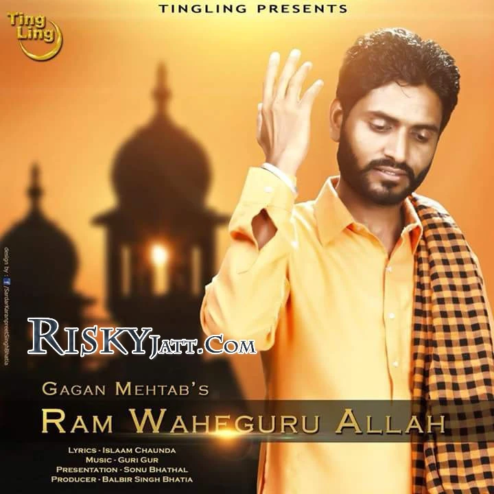 Ram Waheguru Allah Gagan Mehtab mp3 song download, Ram Waheguru Allah Gagan Mehtab full album mp3 song